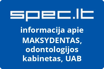MAKSYDENTAS, odontologijos kabinetas, UAB