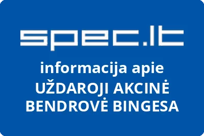 UŽDAROJI AKCINĖ BENDROVĖ BINGESA