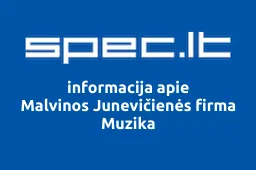 Malvinos Junevičienės firma Muzika | spec.lt