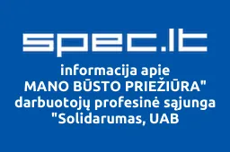 MANO BŪSTO PRIEŽIŪRA" darbuotojų profesinė sąjunga "Solidarumas, UAB iliustracija