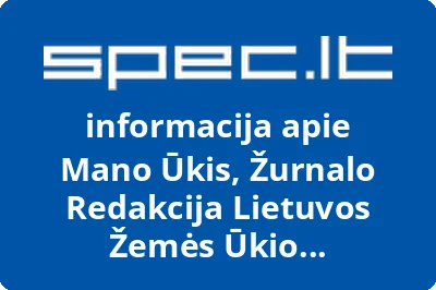 Mano Ūkis, Žurnalo Redakcija Lietuvos Žemės Ūkio Konsultavimo Tarnybos Filialas