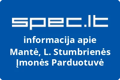 Mantė, L. Stumbrienės Įmonės Parduotuvė