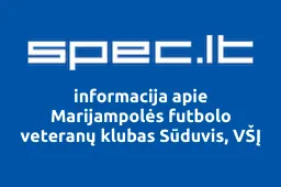 Marijampolės futbolo veteranų klubas Sūduvis, VŠĮ | spec.lt