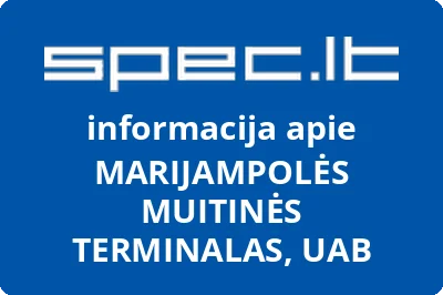 MARIJAMPOLĖS MUITINĖS TERMINALAS, UAB