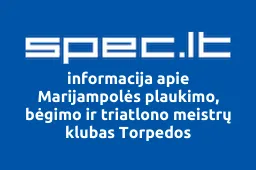 Marijampolės plaukimo, bėgimo ir triatlono meistrų klubas Torpedos | spec.lt
