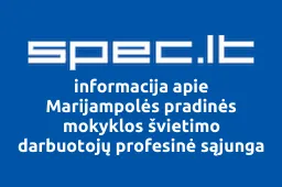 Marijampolės pradinės mokyklos švietimo darbuotojų profesinė sąjunga | spec.lt