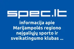 Marijampolės regiono neįgaliųjų sporto ir sveikatingumo klubas Šešupėlė iliustracija