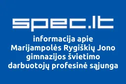 Marijampolės Rygiškių Jono gimnazijos švietimo darbuotojų profesinė sąjunga | spec.lt