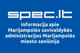 Marijampolės savivaldybės administracijos Marijampolės miesto seniūnija | spec.lt