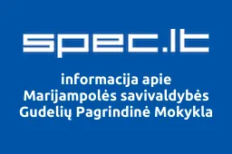 Marijampolės savivaldybės Gudelių Pagrindinė Mokykla | spec.lt