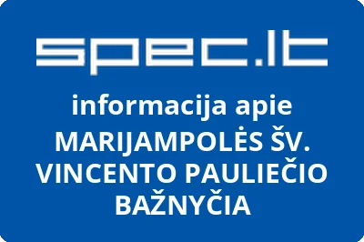 MARIJAMPOLĖS ŠV. VINCENTO PAULIEČIO BAŽNYČIA