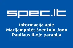 Marijampolės šventojo Jono Pauliaus II-ojo parapija | spec.lt