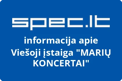 MARIŲ KONCERTAI, VŠĮ | spec.lt