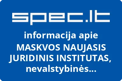 MASKVOS NAUJASIS JURIDINIS INSTITUTAS, nevalstybinės švietimo įstaigos atstovybė
