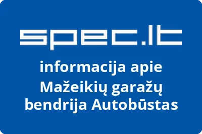 Mažeikių garažų bendrija Autobūstas