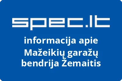 Mažeikių garažų bendrija Žemaitis | spec.lt