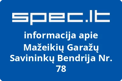 Mažeikių Garažų Savininkų Bendrija Nr. 78