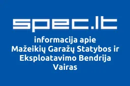 Mažeikių Garažų Statybos ir Eksploatavimo Bendrija Vairas | spec.lt
