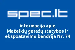Mažeikių garažų statybos ir ekspoatavimo bendrija Nr. 74 | spec.lt