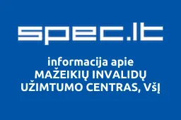 MAŽEIKIŲ INVALIDŲ UŽIMTUMO CENTRAS, VšĮ | spec.lt