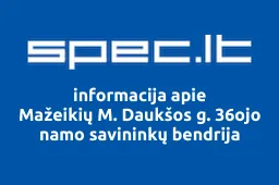 Mažeikių M. Daukšos g. 36ojo namo savininkų bendrija | spec.lt