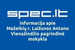 Mažeikių r. Laižuvos Antano Vienažindžio pagrindinė mokykla | spec.lt