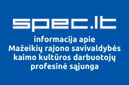Mažeikių rajono savivaldybės kaimo kultūros darbuotojų profesinė sąjunga | spec.lt