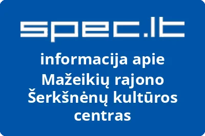 Mažeikių rajono Šerkšnėnų kultūros centras