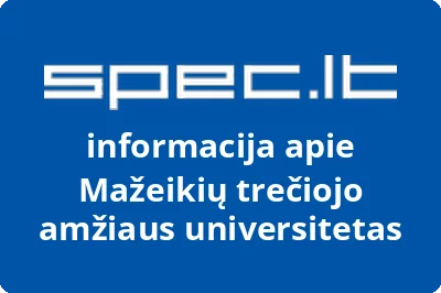MAŽEIKIŲ TREČIOJO AMŽIAUS UNIVERSITETAS