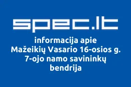 Mažeikių Vasario 16-osios g. 7-ojo namo savininkų bendrija | spec.lt