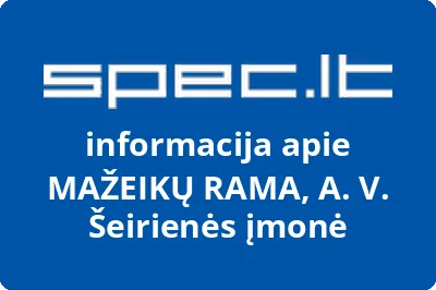 MAŽEIKŲ RAMA, A. V. Šeirienės įmonė