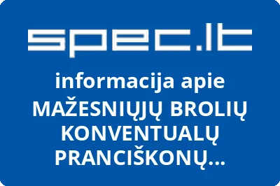 MAŽESNIŲJŲ BROLIŲ KONVENTUALŲ PRANCIŠKONŲ ORDINO VIENUOLYNAS