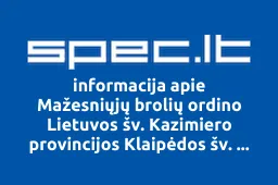 Mažesniųjų brolių ordino Lietuvos šv. Kazimiero provincijos Klaipėdos šv. Pranciškaus Asyžiečio vienuolynas | spec.lt