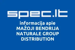 MAŽOJI BENDRIJA NATURALE GROUP DISTRIBUTION | spec.lt