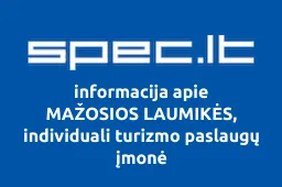 MAŽOSIOS LAUMIKĖS, individuali turizmo paslaugų įmonė