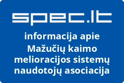 Mažučių kaimo melioracijos sistemų naudotojų asociacija