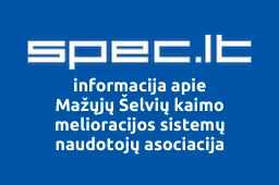 Mažųjų Šelvių kaimo melioracijos sistemų naudotojų asociacija | spec.lt