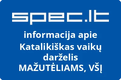 Katalikiškas vaikų darželis MAŽUTĖLIAMS, VŠĮ