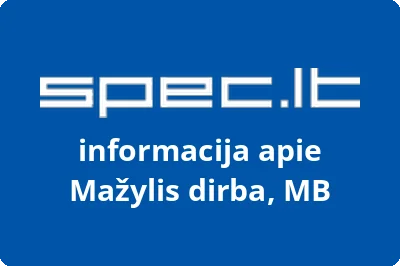 Mažylis dirba, MB | spec.lt