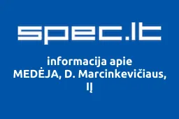 MEDĖJA, D. Marcinkevičiaus, IĮ | spec.lt