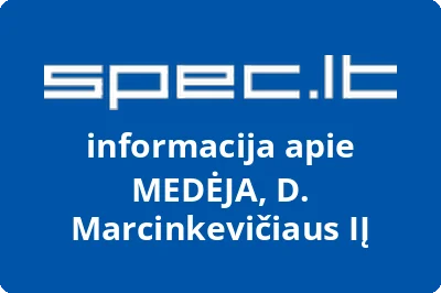 MEDĖJA, D. Marcinkevičiaus, IĮ | spec.lt