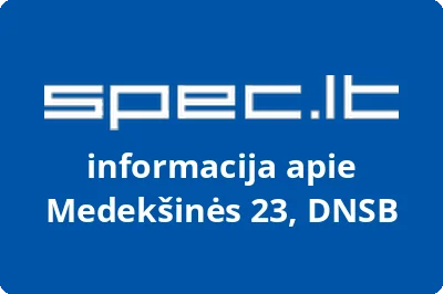 Medekšinės 23, DNSB | spec.lt