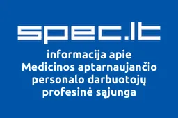 Medicinos aptarnaujančio personalo darbuotojų profesinė sąjunga | spec.lt