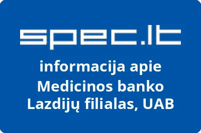 Medicinos banko Lazdijų filialas, UAB