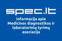 Medicinos diagnostikos ir laboratorinių tyrimų asociacija | spec.lt