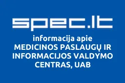 MEDICINOS PASLAUGŲ IR INFORMACIJOS VALDYMO CENTRAS, UAB | spec.lt