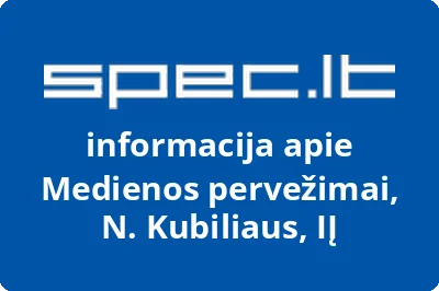 Medienos pervežimai, N. Kubiliaus, IĮ