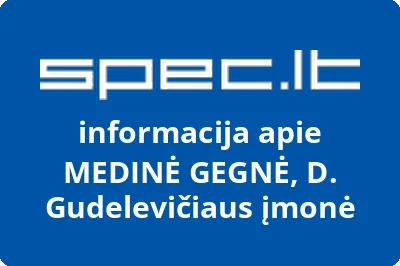 MEDINĖ GEGNĖ, D. Gudelevičiaus įmonė