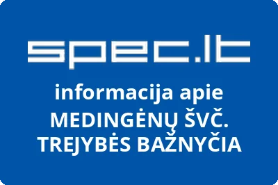 MEDINGĖNŲ ŠVČ. TREJYBĖS BAŽNYČIA