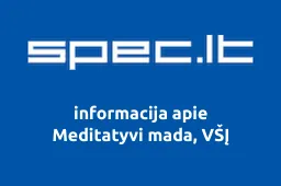 Meditatyvi mada, VŠĮ | spec.lt